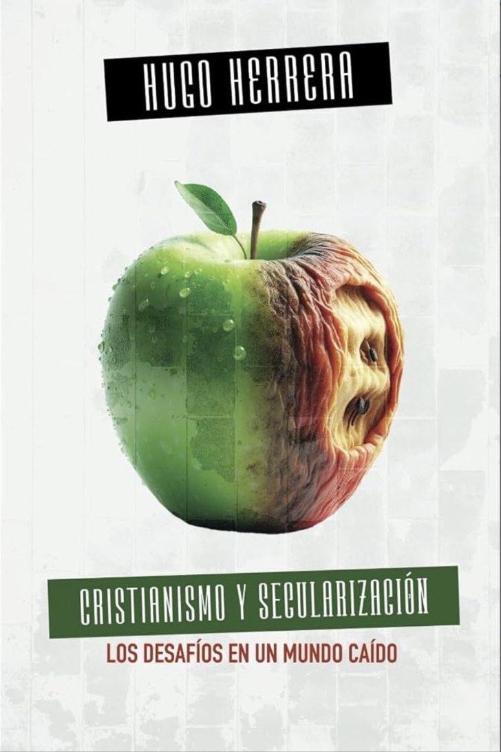 Cristianismo & Secularización — Los desafíos en un mundo caído
